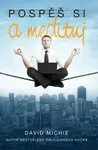 Pospěš si a medituj (poškozená) - David Michie