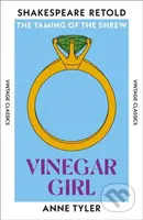 Vinegar Girl (The Taming of the Shrew, Retold) - Anne Tyler