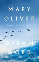 Dream Work - Mary Oliver - kniha z kategorie Poezie
