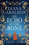 An Echo in the Bone (The gripping and unputdownable historical adventure from the bestselling Outlander series) - kniha z kategorie Společenská…