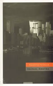 Sbohem, Ameriko (poškozená) - Kateřina Pešková