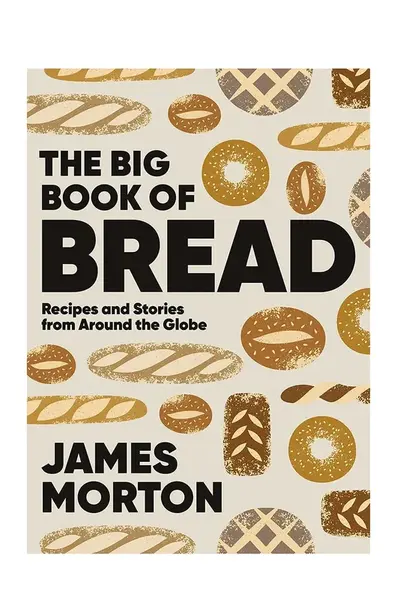 Knížka home & lifestyle The Big Book of Bread by James Morton, English