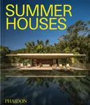 Summer Houses - Phaidon Editors