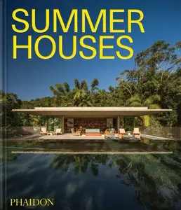 Summer Houses - Phaidon Editors