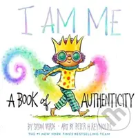 I Am Me (A Book of Authenticity) - Susan Verde - kniha z kategorie Pro děti