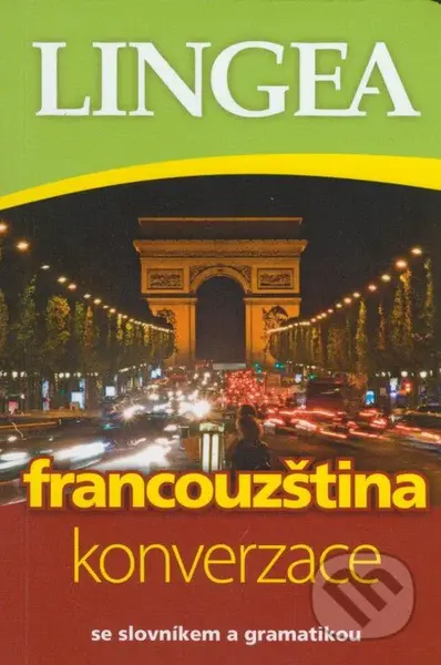 Francouzština - Konverzace (se slovníkem a gramatikou)