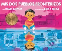 Mis dos pueblos fronterizos - David Bowles - kniha z kategorie Pro děti