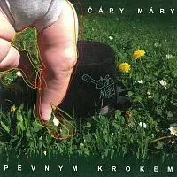 Čáry Máry – Pevným krokem