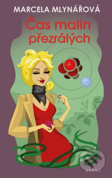 Čas malin přezrálých - Marcela Mlynářová, Tereza Budilová (ilustrátor) - kniha z kategorie Beletrie