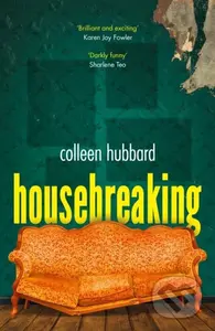 Housebreaking - Colleen Hubbard - kniha z kategorie Společenská beletrie