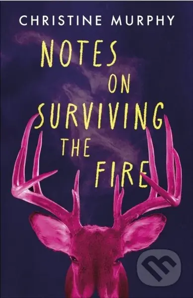 Notes on Surviving the Fire…