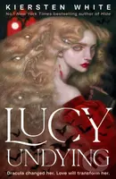 Lucy Undying: A Dracula Novel - Kiersten White - kniha z kategorie Fantasy
