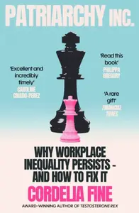 Patriarchy Inc. - Cordelia Fine