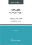 Katastr nemovitostí - Daniela Šustrová, Petr Borovička, Jaroslav Holý