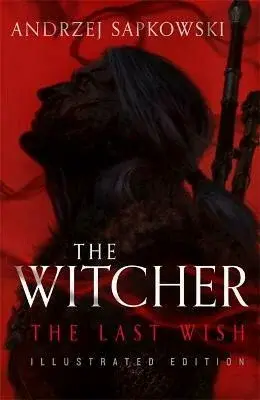 The Last Wish - Andrzej Sapkowski