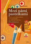 Mezi námi pastelkami - Jiřina Bednářová