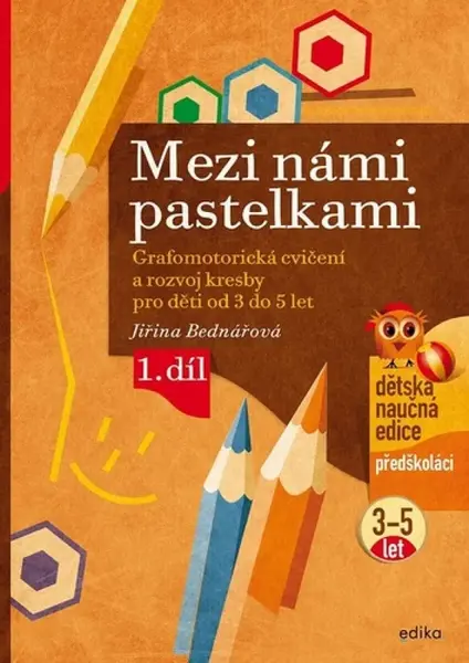 Mezi námi pastelkami - Jiřina Bednářová