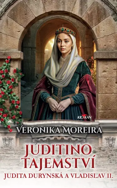 Juditino tajemství - Judita Durynská a Vladislav II. - Veronika Moreira