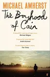 The Boyhood of Cain - Michael Amherst