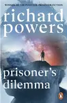 Prisoner's Dilemma - Richard Powers