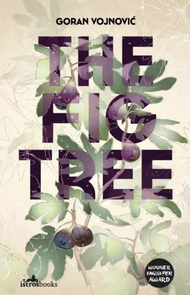 The Fig Tree - Goran Vojnovič