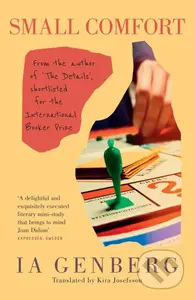 Small Comfort (from the International Booker Prize-shortlisted author Ia Genberg) - kniha z kategorie Společenská beletrie