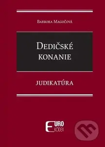 Dedičské konanie - Judikatúra - Barbora Magočová - kniha z kategorie Občanské právo