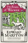 The Foxes of Warwick - Edward Marston