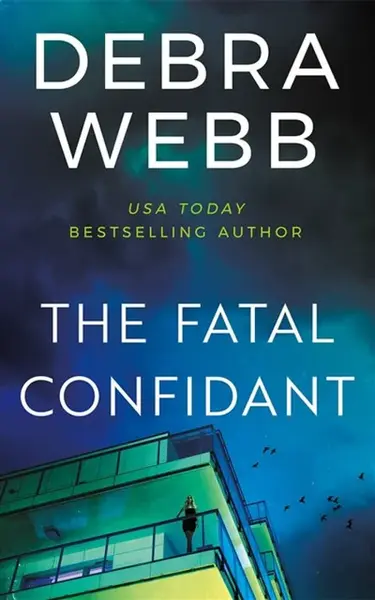 The Fatal Confidant - Debra Webbová