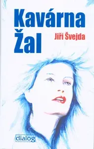 Kavárna Žal (poškozená) - Jiří Švejda, Pavel Lakomý