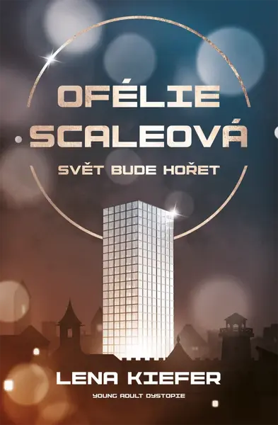 Ofélie Scaleová: Svět bude hořet (poškozená) - Lena Kiefer