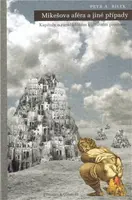 Mikešova aféra a jiné případy (poškozená) - Petr A. Bílek