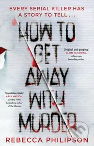 How to Get Away with Murder - Rebecca Philipson - kniha z kategorie Detektivky, thrillery a horory
