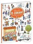 Velká knížka O ZDRAVÍ pro malé vypravěče - Sarina Jödicke (ilustrátor) - kniha z kategorie Naučné knihy