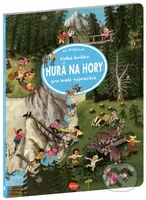 Velká knížka - HURÁ NA HORY pro malé vypravěče - Ali Mitgutsch (ilustrátor) - kniha z kategorie Pro děti