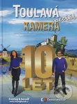 Toulavá kamera - Speciál (10 let (1. vydání)) - Josef Maršál, Marek Podhorský, Iveta Toušlová - kniha z kategorie Mapy a cestování