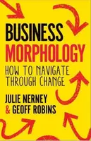 Business Morphology - Geoff Robins, Julie Nerney