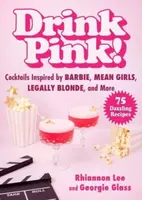 Drink Pink! - Rhiannon Lee