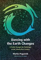 Dancing with the Earth Changes - Marko Pogačnik