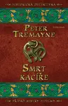 Smrt kacíře - Peter Tremayne