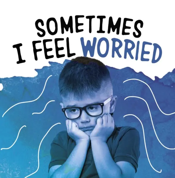 Sometimes I Feel Worried - Jaclyn Jaycox