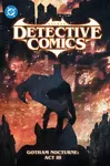 Batman: Detective Comics Vol. 5: Gotham Nocturne: Act III - Stefano Raffaele, Ram V.