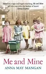 Me And Mine - Anna May Mangan