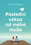 Poslední vzkaz od mého muže (poškozená) - Emma Greyová