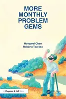 More Monthly Problem Gems - Hongwei  Chen, Roberto Tauraso