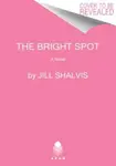 The Bright Spot - Jill Shalvis