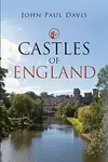 Castles of England - John Paul Davis