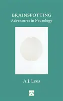 Brainspotting - A.J. Lees