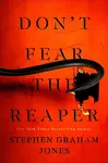 The Don't Fear the Reaper - Stephen Graham Jones