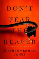 The Don't Fear the Reaper - Stephen Graham Jones